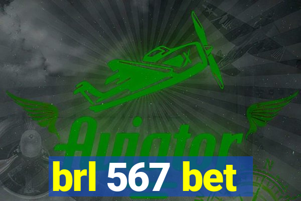 brl 567 bet